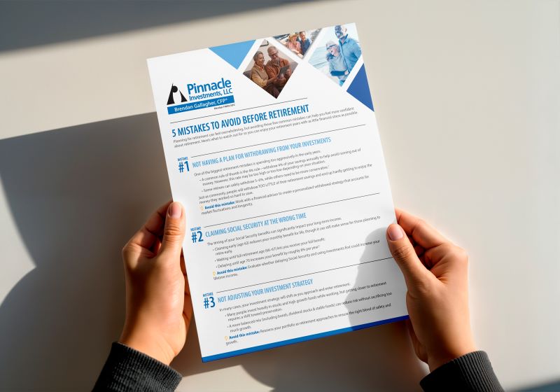 Pinnacle Investments - Brendan Gallagher, CFP 5 Retirement Mistakes to Avoid Document Download